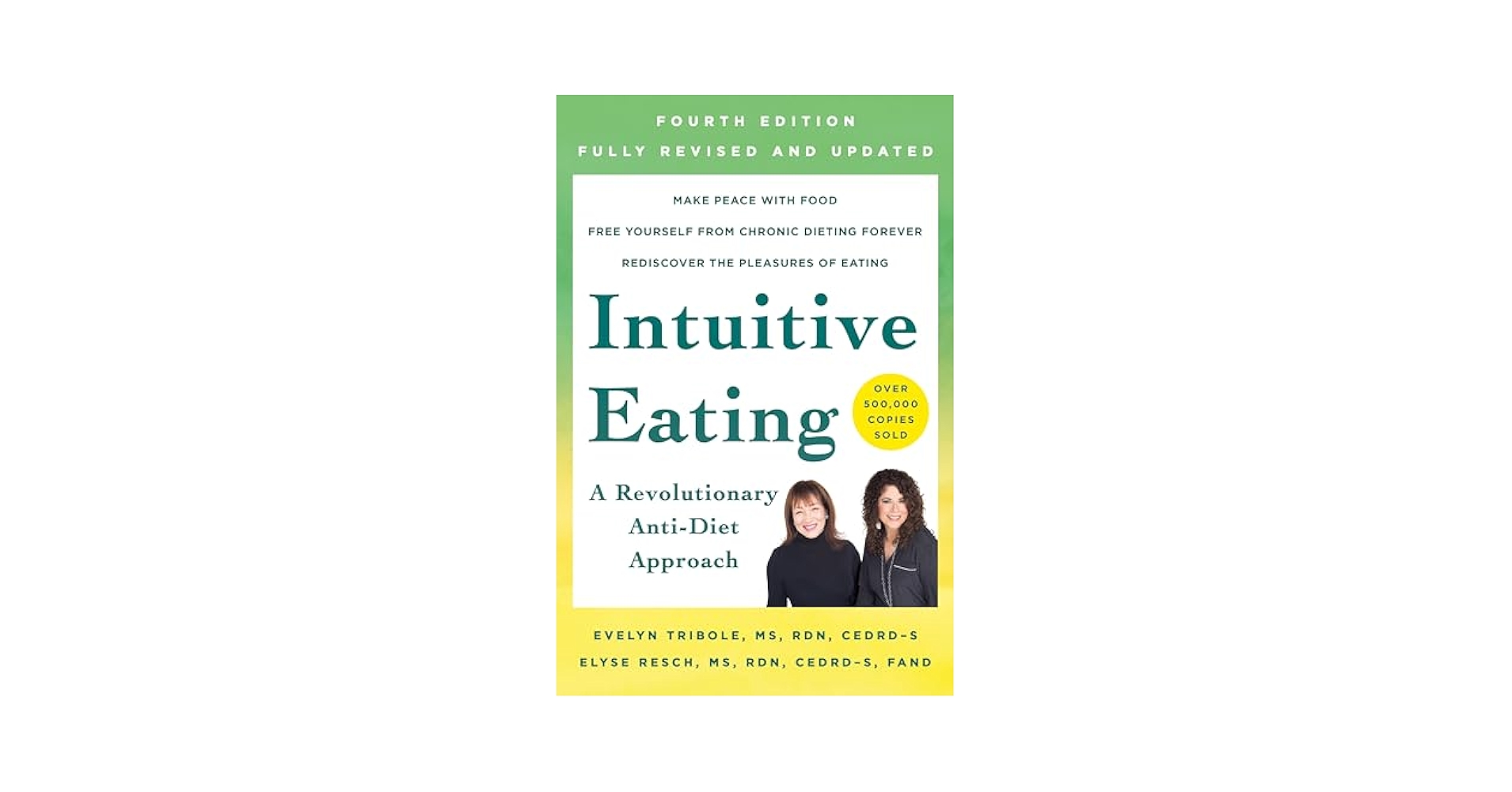 Intuitive Eating, 4th Edition: Evelyn Tribole, MS, RDN